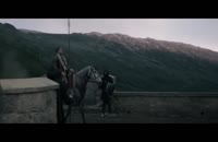 تریلر فيلم King Arthur Legend of the Sword 2017