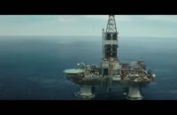 تریلر فیلم Deepwater Horizon 2016