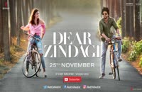 تریلر رسمی فیلم Dear Zindagi 2016