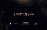 تریلر فیلم The Bye Bye Man 2017